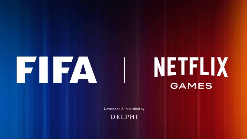 Netflix en FIFA werken samen voor een nieuwe FIFA voetbalgame op het platform van Netflix
