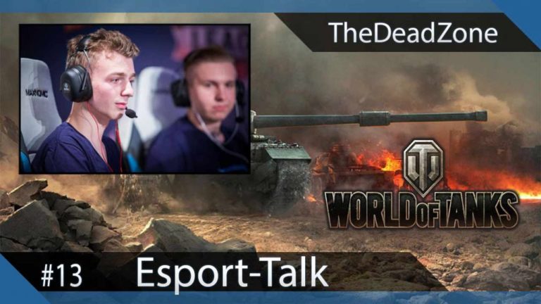 Esport Talk - World of Tanks' TheDeadZone