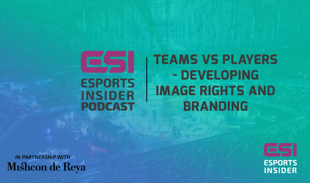 The ESI Podcast: Teams vs players - developing image rights and branding