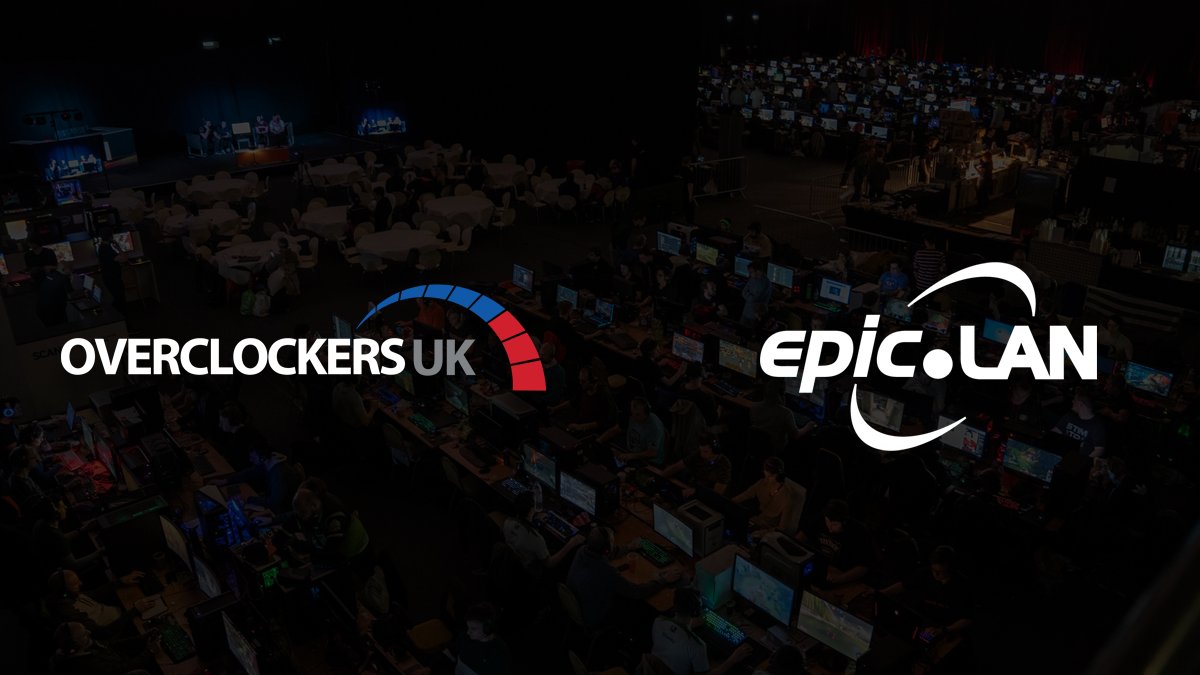 epic.LAN Overclockers UK epic.LAN Overclockers UK