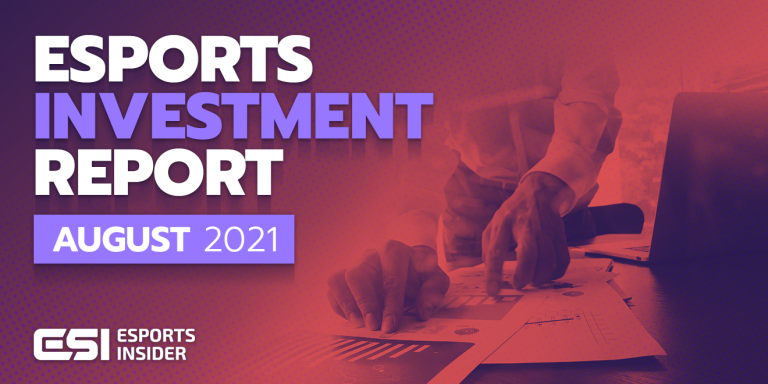 Esports investment report, August 2021: NiP, FaZe Clan, Abios