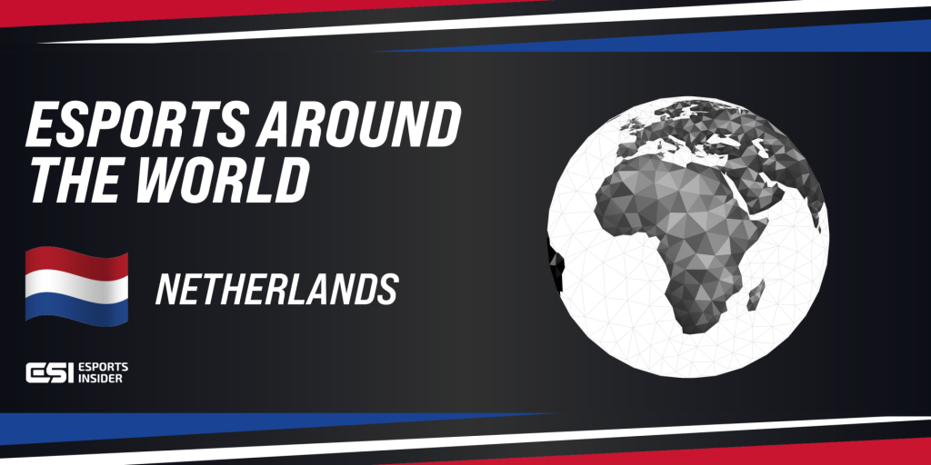 Esports Around The World: Netherlands