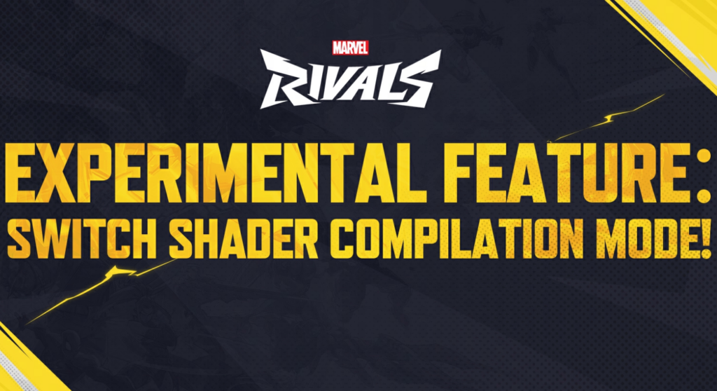 Marvel Rivals Switch Shader Compilation Mode announcement