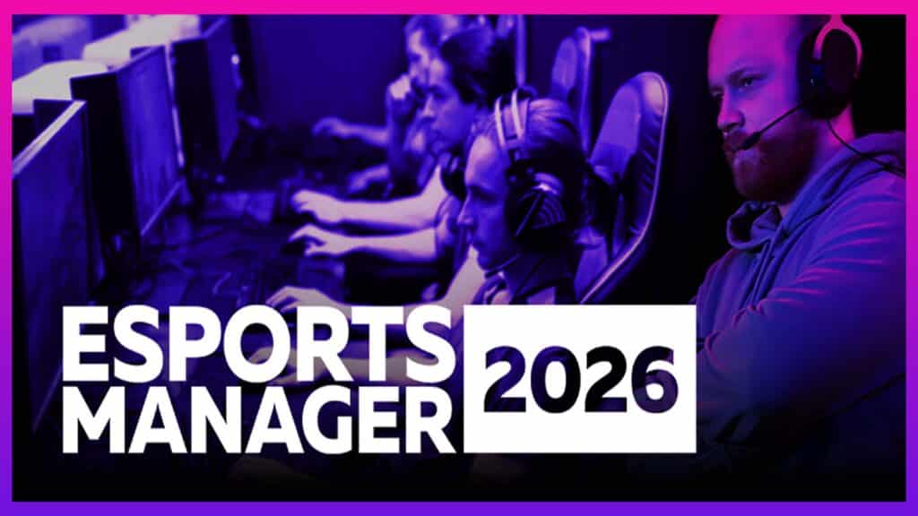 Image of Esports Manager 2026 logo on a background of esports players sitting at computer monitor